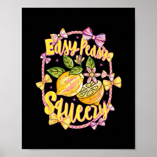 Easy Peasy Lemon Squeezy Coquette Strik Hello Zome Poster (Voorkant)