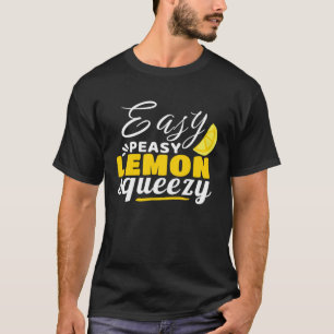 Easy Peasy Lemon Squeezy - Een Grappige Design Pul T-shirt