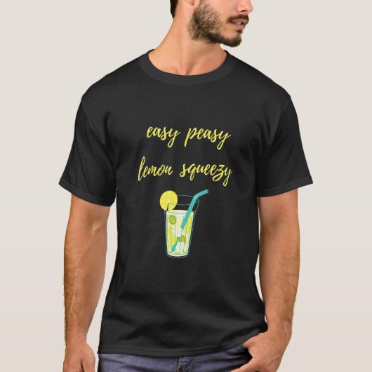 Easy Peasy Lemon Squeezy Fun Lemonade Summer Summe T-shirt (Voorkant)