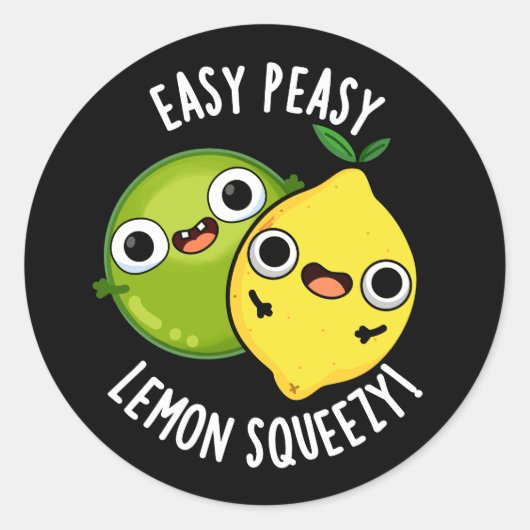 Easy Peasy Lemon Squeezy Funny Fruit Pun Dark BG Ronde Sticker (Voorkant)