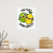 Easy Peasy Lemon Squeezy Funny Fruit Pun Poster (Keuken)