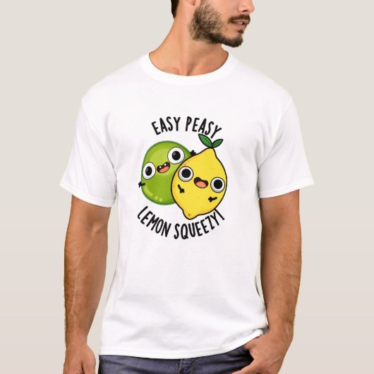 Easy Peasy Lemon Squeezy Funny Fruit Pun T-shirt (Voorkant)