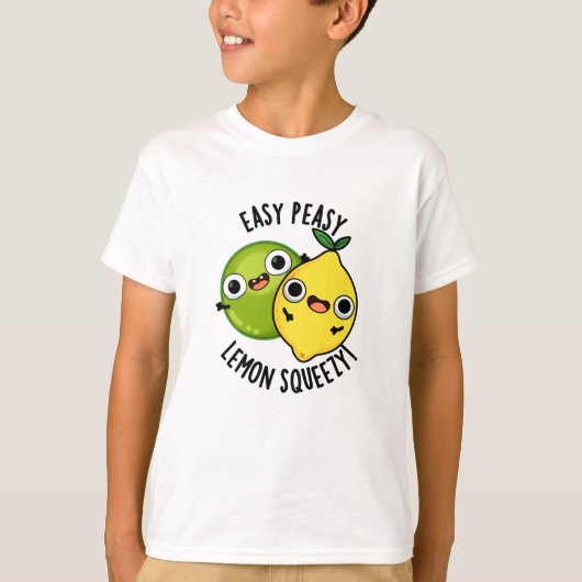 Easy Peasy Lemon Squeezy Funny Fruit Pun T-shirt (Voorkant)