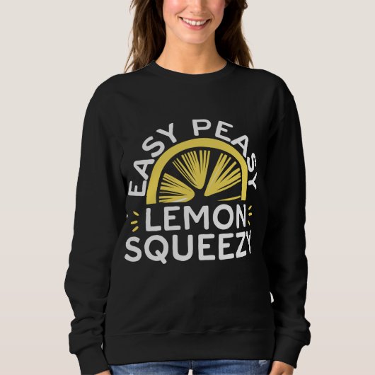 Easy Peasy Lemon Squeezy Funny Lemonade Fruit Love Trui (Voorkant)