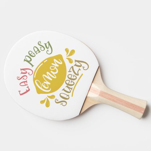Easy Peasy Lemon Squeezy Lemon Geïnspireerd Tafeltennisbatje (Zijkant)