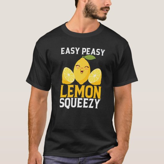 Easy Peasy Lemon Squeezy Lemonade Standaard T-shirt (Voorkant)