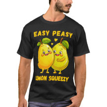 Easy Peasy Lemon Squeezy - Leuk & Levendig T-shirt