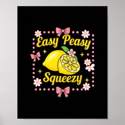 Easy Peasy Lemon Squeezy Limonade Bemanning Grappi Poster (Voorkant)