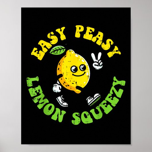 Easy Peasy Lemon Squeezy Peace Funny Saying Men Wo Poster (Voorkant)