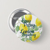Easy Peasy Lemon Squeezy Ronde Button 5,7 Cm (Voorkant /achterkant)