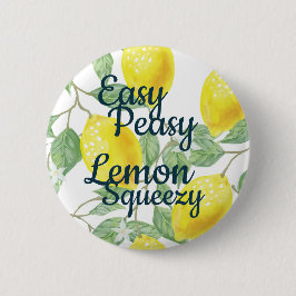 Easy Peasy Lemon Squeezy Ronde Button 5,7 Cm