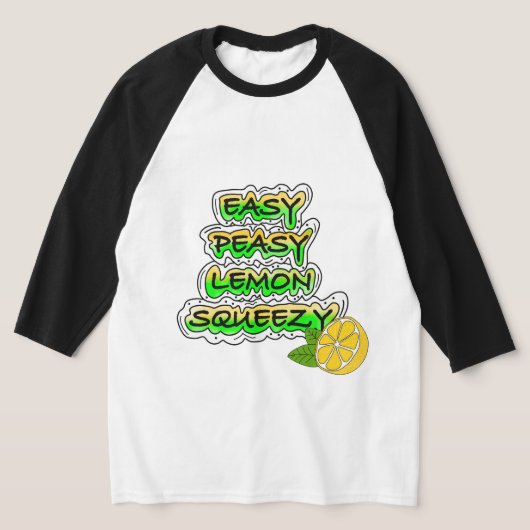 Easy Peasy Lemon Squeezy T-shirt (Laagn)