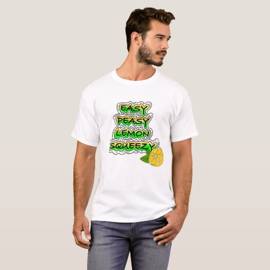 Easy Peasy Lemon Squeezy T-shirt (Voorkant volledig)