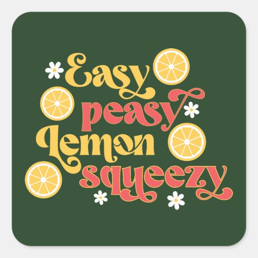 Easy Peasy Lemon Squeezy Vierkante Sticker (Voorkant)