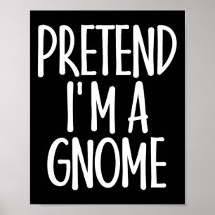 Easy Pretend Ik ben Gnome Kostuum Gift Last Minute Poster