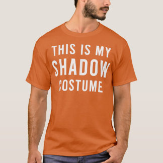 Easy Shadow Costume Funny Trick Treat Snoep T-shirt