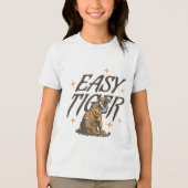 Easy Tiger Joke Sarcastisch Grappig _1 Tri-Blend Shirt (Voorkant)