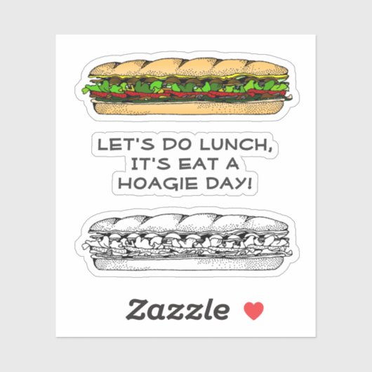Eat a Hoagie Day Sticker (Vel)