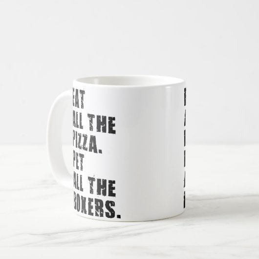 Eat All The Pizza Pet All The Boxers Adb018I Koffiemok (Voorkant links)