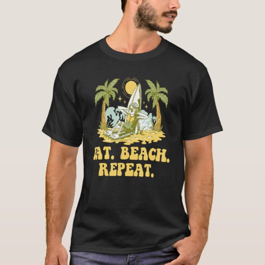 Eat Beach Repeat Ocean Hobby Beach  Pastime Summer T-shirt (Voorkant)