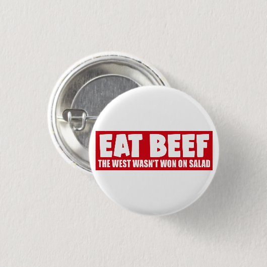 Eat Beef Het Westen werd niet gewonnen op salade - Ronde Button 3,2 Cm (Voorkant /achterkant)