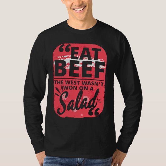 Eat Beef West Salad Meat Jokes Butchers T-shirt (Voorkant)