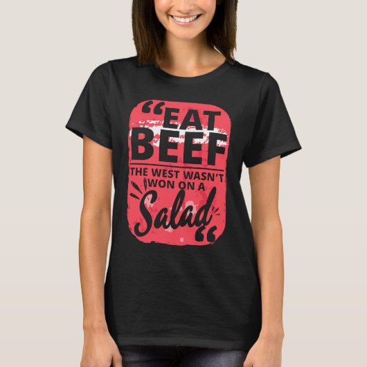 Eat Beef West Salad Meat Jokes Butchers T-shirt (Voorkant)