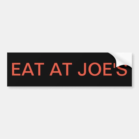EAT BIJ JOE'S BUMPERSTICKER (Voorkant)