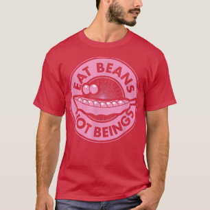 Eat bonen zijn geen ethische pro Vegan-advocaat T-shirt