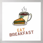 Eat Breakfast Poster (Voorkant)