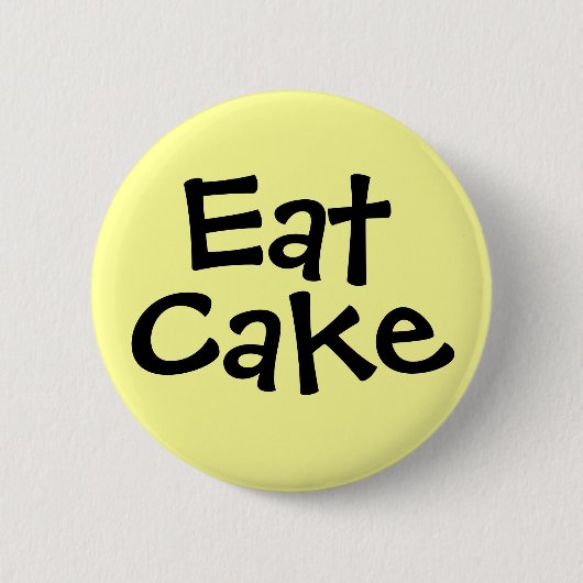 Eat Cake Ronde Button 5,7 Cm (Voorkant)