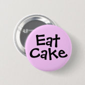 Eat Cake Ronde Button 5,7 Cm (Voorkant /achterkant)