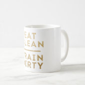 Eat Clean Train Dirty Gold Glitter Logo Koffie Mok (Voorkant rechts)