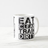 Eat Clean Train Dirty Koffiemok (Voorkant rechts)
