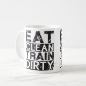 Eat Clean Train Dirty Koffiemok (Voorkant links)