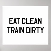 Eat Clean Train Dirty Poster (Voorkant)