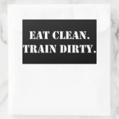 Eat Clean. Train Dirty. Rechthoekige Sticker (Tas)