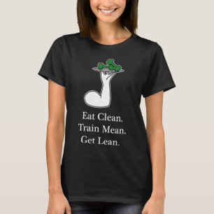 Eat Clean Train Mean Get Lean Proud Vegan Athlete T-shirt