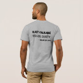 EAT CLEAN, TREINDIRTY T-SHIRT (Achterkant volledig)