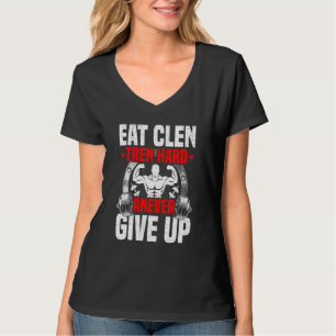 Eat Clen Tren Hard Aever geeft Bodybuilding Wei op T-shirt