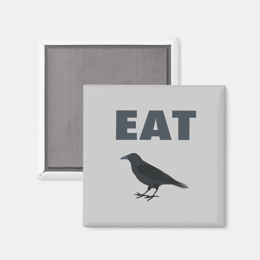 Eat Crow Magneet (Voorkant / Achterkant)