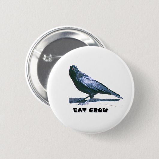 Eat Crow Ronde Button 5,7 Cm (Voorkant /achterkant)