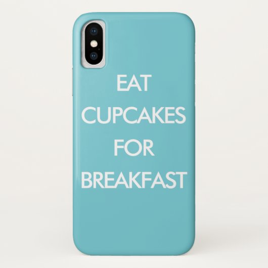 EAT CUPCAKES FOR BREAKFAST turquoise iPhone Case (Achterkant)