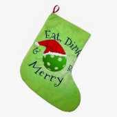Eat Dink en Be Merry Pickleball Grote Kerstsok (Voorkant (Hangend))