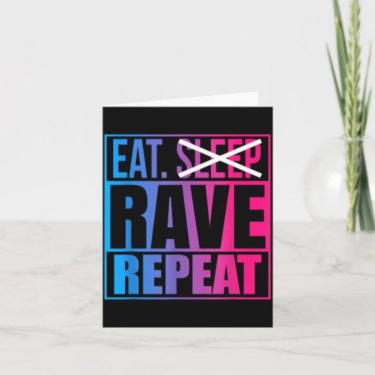 Eat Don't Sleep Rave Repeat Edm Quote Music - Rave Kaart (Voorkant)