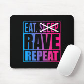 Eat Don't Sleep Rave Repeat Edm Quote Music - Rave Muismat (Met muis)