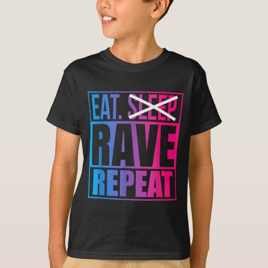 Eat Don't Sleep Rave Repeat Edm Quote Music - Rave T-shirt (Voorkant)
