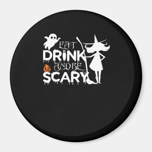 Eat Drink And Be Funny Scary Magneet (Voorkant)