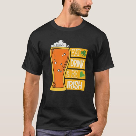 Eat Drink and be Irish Funny St Patricks Day Graph T-shirt (Voorkant)