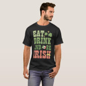 Eat Drink and Be Irish Saint Patricks Day Shamrock T-shirt (Voorkant volledig)